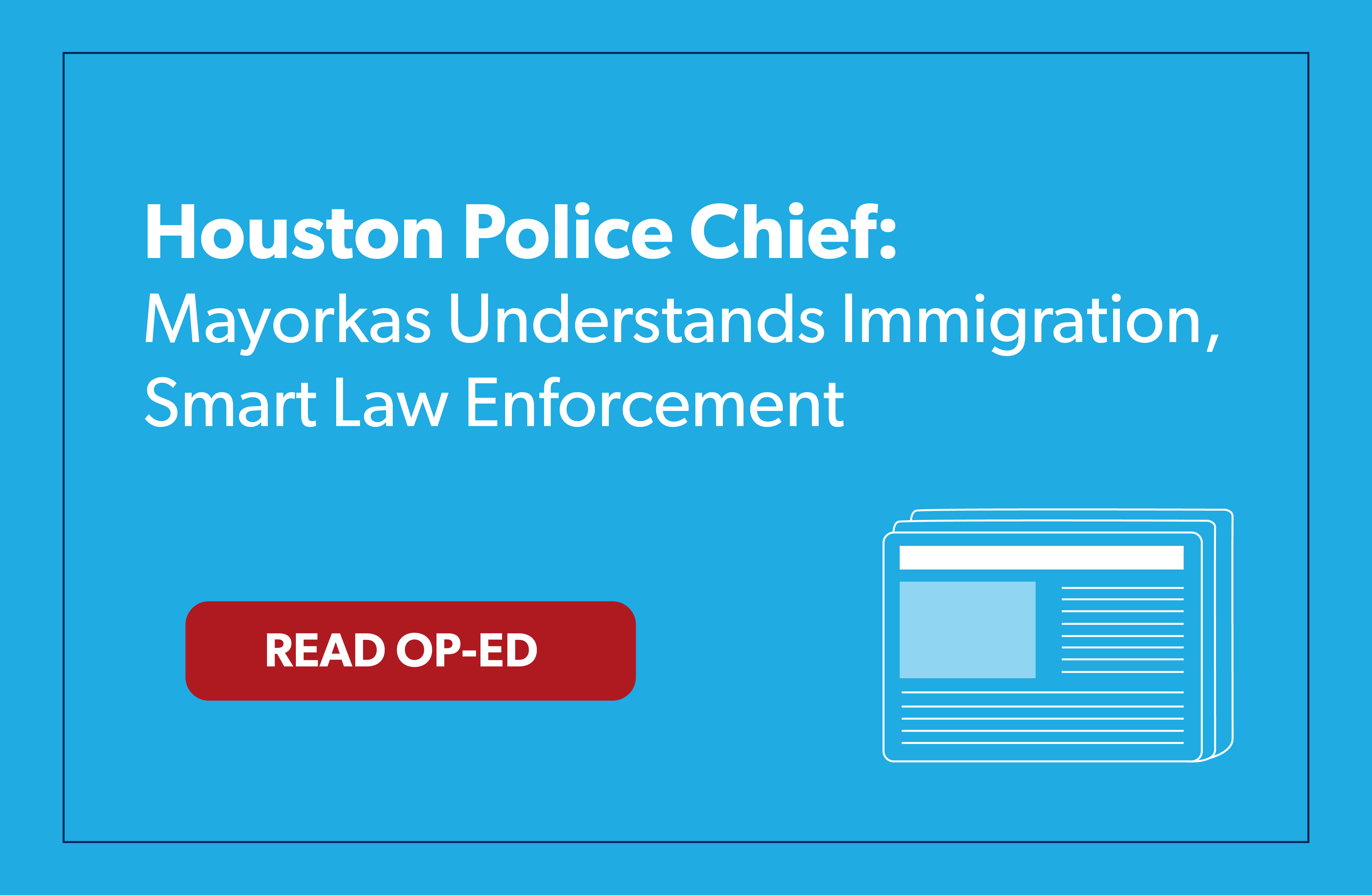 READ Houston Police Chief Art Acevedo op-ed on Alejandro Mayorkas