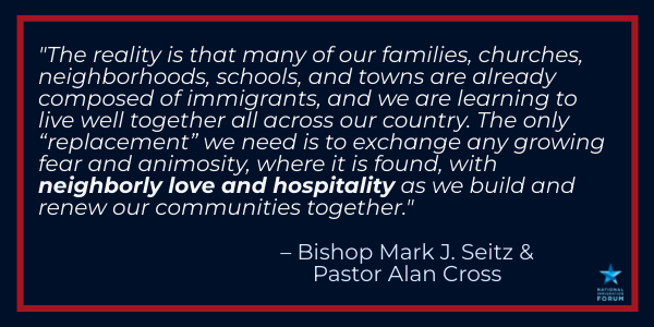 The reality is that many of our families, churches, neighborhoods, schools, and towns are already composed of immigrants, and we are learning to live well together all across our country. The only 